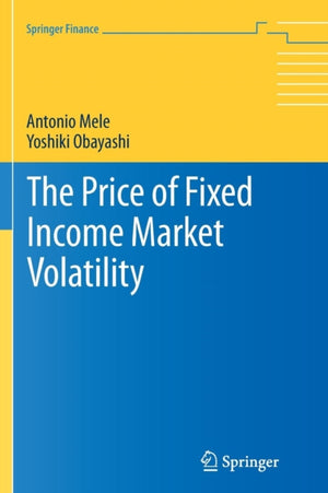 Price of Fixed Income Market Volatility