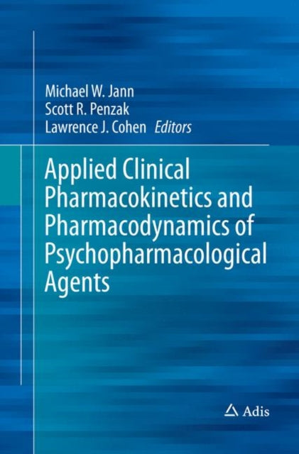 Book cover of: Applied Clinical Pharmacokinetics and Pharmacodynamics of Psychopharmacological Agents. By: Michael W. Jann