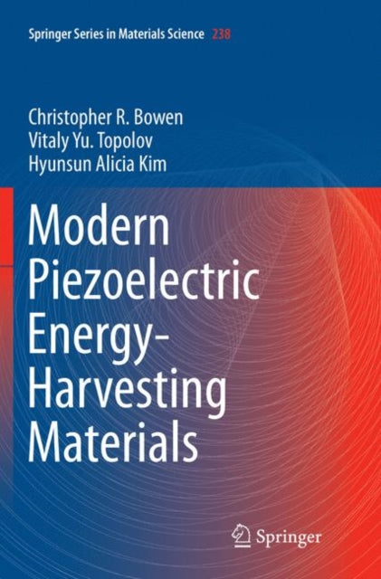 Book cover of: Modern Piezoelectric Energy-Harvesting Materials. By: Christopher R. Bowen