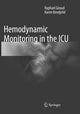 Book cover of: Hemodynamic Monitoring in the ICU. By: Raphael Giraud