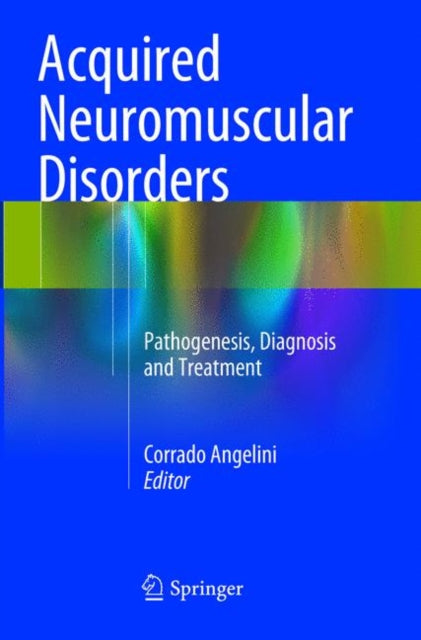 Book cover of: Acquired Neuromuscular Disorders. By: Corrado Angelini