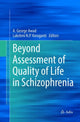 Book cover of: Beyond Assessment of Quality of Life in Schizophrenia. By: A. George Awad