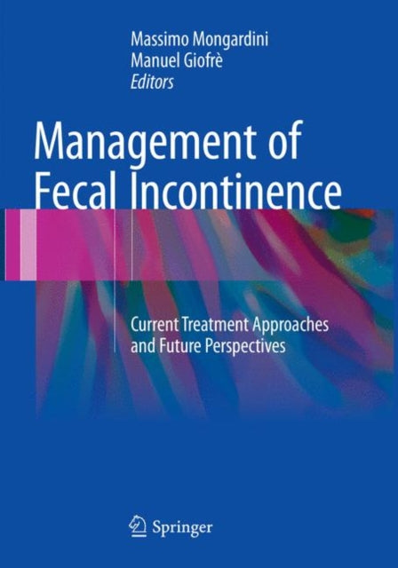 Book cover of: Management of Fecal Incontinence. By: Massimo Mongardini
