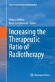 Book cover of: Increasing the Therapeutic Ratio of Radiotherapy. By: Philip J. Tofilon