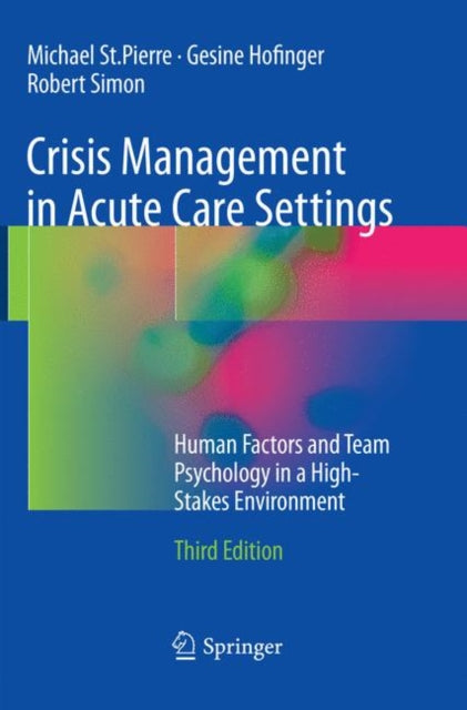 Book cover of: Crisis Management in Acute Care Settings. By: Michael St.Pierre