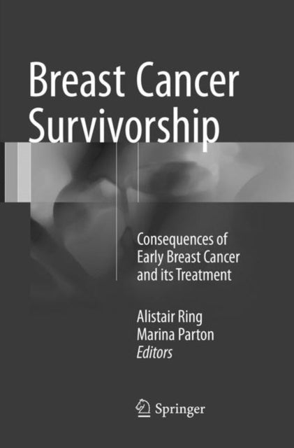 Book cover of: Breast Cancer Survivorship. By: Alistair Ring