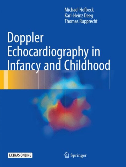 Book cover of: Doppler Echocardiography in Infancy and Childhood. By: Michael Hofbeck