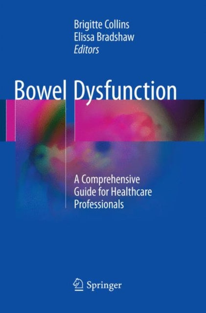 Book cover of: Bowel Dysfunction. By: Brigitte Collins