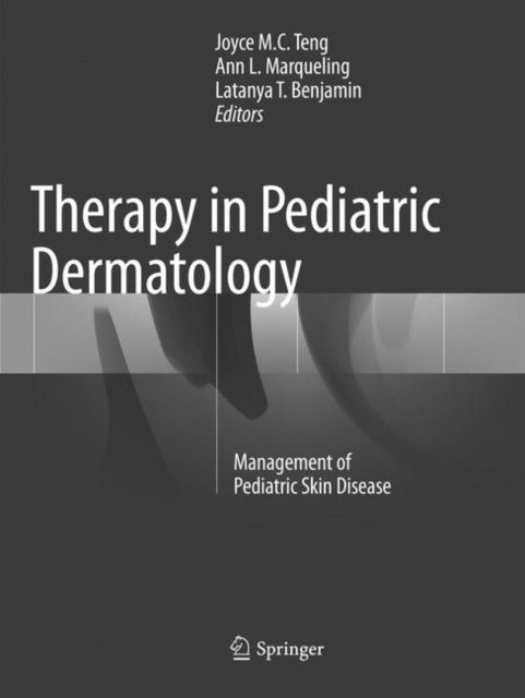 Book cover of: Therapy in Pediatric Dermatology. By: Joyce M.C. Teng