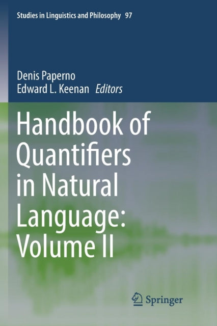 Book cover of: Handbook of Quantifiers in Natural Language: Volume II. By: Denis Paperno