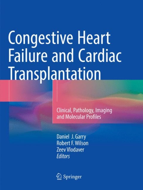 Book cover of: Congestive Heart Failure and Cardiac Transplantation. By: Daniel J. Garry
