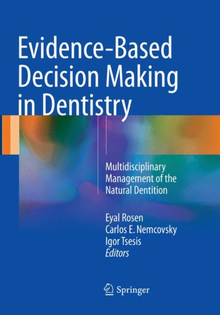 Book cover of: Evidence-Based Decision Making in Dentistry. By: Eyal Rosen