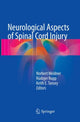 Book cover of: Neurological Aspects of Spinal Cord Injury. By: Norbert Weidner