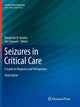 Book cover of: Seizures in Critical Care. By: Panayiotis N. Varelas