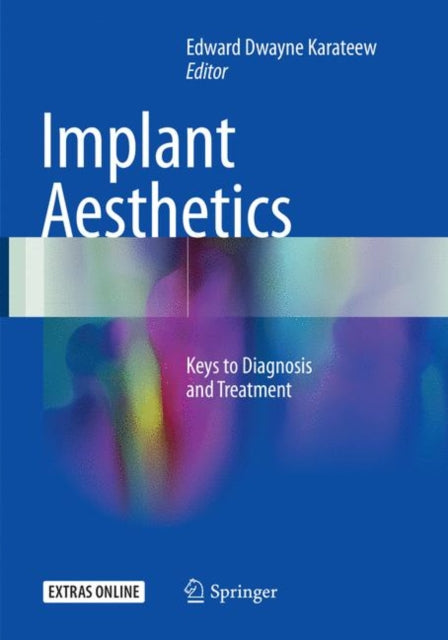 Book cover of: Implant Aesthetics. By: Edward Dwayne Karateew