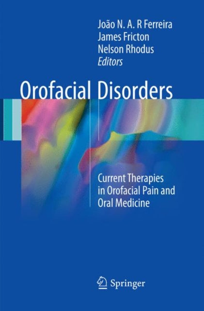 Book cover of: Orofacial Disorders. By: João N. A. R. Ferreira