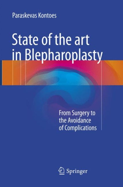 Book cover of: State of the art in Blepharoplasty. By: Paraskevas Kontoes