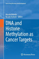Book cover of: DNA and Histone Methylation as Cancer Targets. By: Atsushi Kaneda