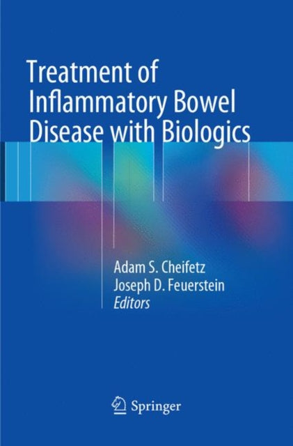 Book cover of: Treatment of Inflammatory Bowel Disease with Biologics. By: Adam S. Cheifetz