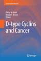 Book cover of: D-type Cyclins and Cancer. By: Philip W. Hinds