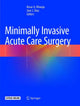 Book cover of: Minimally Invasive Acute Care Surgery. By: Kosar A. Khwaja