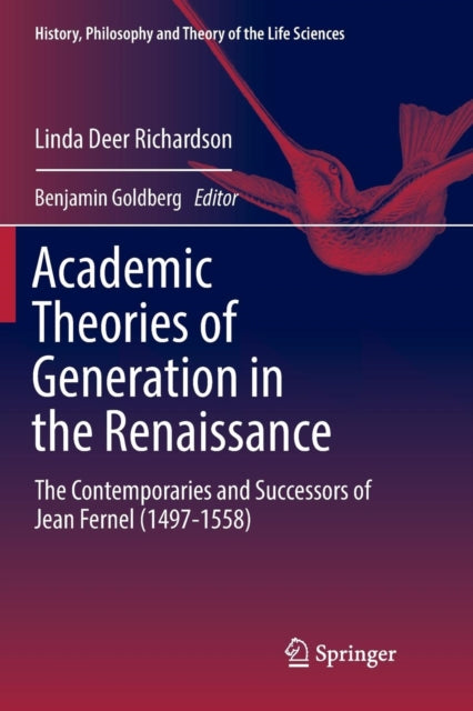Book cover of: Academic Theories of Generation in the Renaissance. By: Linda Deer Richardson