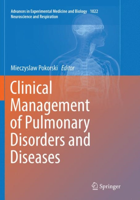 Book cover of: Clinical Management of Pulmonary Disorders and Diseases. By: Mieczyslaw Pokorski