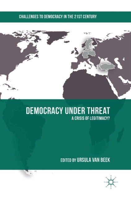 Book cover of: Democracy under Threat. By: Ursula van Beek