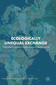 Book cover of: Ecologically Unequal Exchange. By: R. Scott Frey