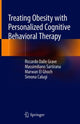 Book cover of: Treating Obesity with Personalized Cognitive Behavioral Therapy. By: Riccardo Dalle Grave