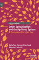 Book cover of: Smart Specialisation and the Agri-food System. By: Kateřina Ciampi Stančová