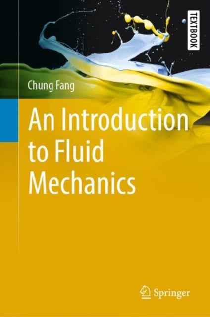 Book cover of: Introduction to Fluid Mechanics. By: Chung Fang