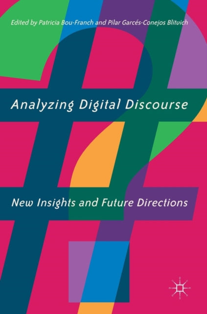 Book cover of: Analyzing Digital Discourse. By: Patricia Bou-Franch