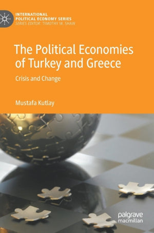 The Political Economies of Turkey and Greece