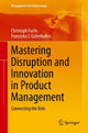 Book cover of: Mastering Disruption and Innovation in Product Management. By: Christoph Fuchs