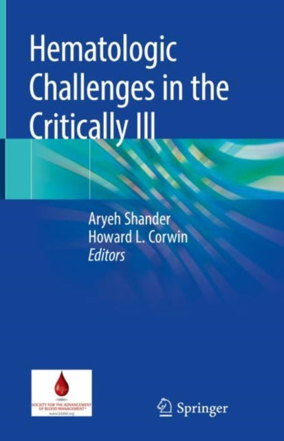 Book cover of: Hematologic Challenges in the Critically Ill. By: Aryeh Shander