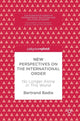 Book cover of: New Perspectives on the International Order. By: Bertrand Badie