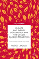 Book cover of: Climate and Energy Governance for the UK Low Carbon Transition. By: Thomas L Muinzer