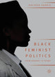 Book cover of: Black Feminist Politics from Kennedy to Trump. By: Duchess Harris