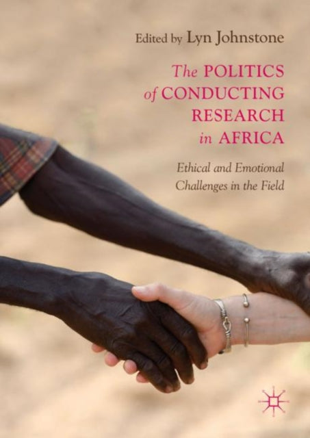 Book cover of: Politics of Conducting Research in Africa. By: Lyn Johnstone