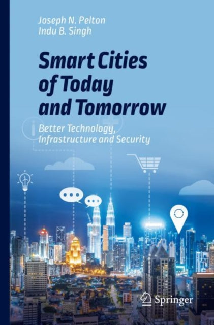 Book cover of: Smart Cities of Today and Tomorrow. By: Joseph N. Pelton