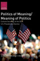 Book cover of: Politics of Meaning/Meaning of Politics. By: Jason L. Mast