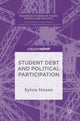 Book cover of: Student Debt and Political Participation. By: Sylvia Nissen