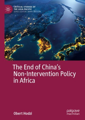 End of China’s Non-Intervention Policy in Africa