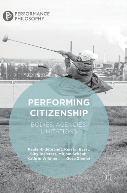 Book cover of: Performing Citizenship. By: Paula Hildebrandt