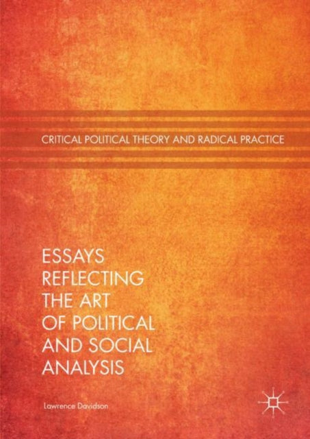 Book cover of: Essays Reflecting the Art of Political and Social Analysis. By: Lawrence Davidson
