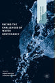 Book cover of: Facing the Challenges of Water Governance. By: Simon Porcher
