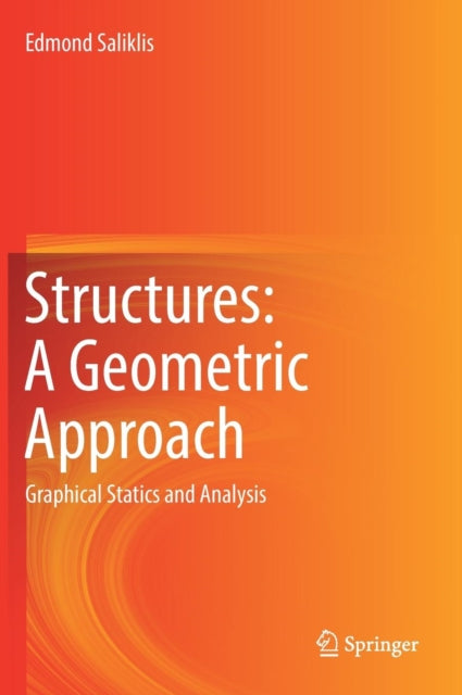 Book cover of: Structures: A Geometric Approach. By: Edmond Saliklis