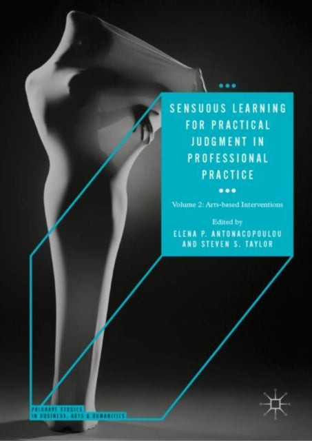 Book cover of: Sensuous Learning for Practical Judgment in Professional Practice