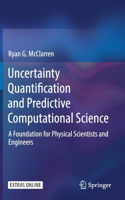 Book cover of: Uncertainty Quantification and Predictive Computational Science. By: Ryan G. McClarren